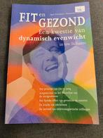 Fit en gezond een kwestie van dynamisch evenwicht in uw lich, Ophalen of Verzenden, Zo goed als nieuw