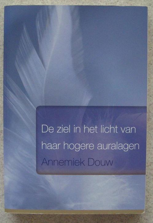 De ziel in het licht van haar hogere auralagen - A. Douw, Boeken, Esoterie en Spiritualiteit, Zo goed als nieuw, Ophalen of Verzenden