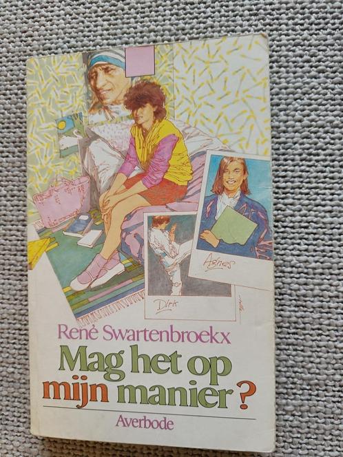 Jeugdboek: Mag het op mijn manier?, René Swartenbroekx, Boeken, Kinderboeken | Jeugd | 13 jaar en ouder, Gelezen, Fictie, Ophalen of Verzenden