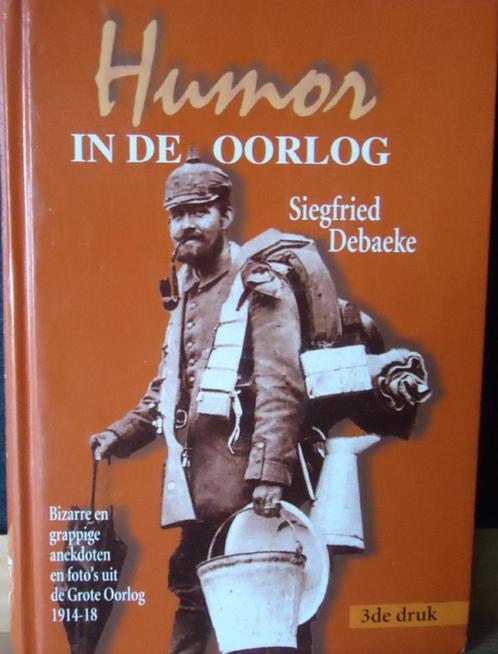 Humor in de oorlog. Bizarre en grappige anekdoten en foto's, Boeken, Oorlog en Militair, Ophalen of Verzenden