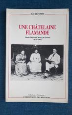 Une châtelaine flamande : Marie-Thérèse Le Boucq de Ternas, Livres, Utilisé, Enlèvement ou Envoi, Éric Defoort