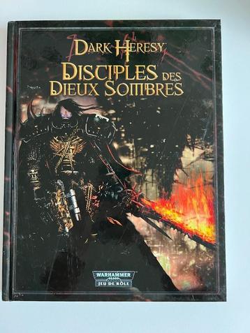Livre Dark Heresy Disciples des Dieux sombres Warhammer 40k