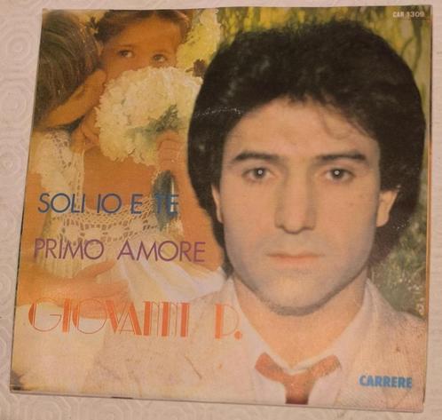 Giovanni P. - Soli io e te/Primo amore, CD & DVD, Vinyles Singles, Utilisé, Single, Musique du monde, 7 pouces, Enlèvement ou Envoi