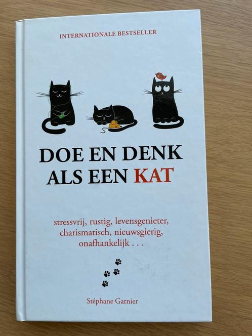Stephane Garnier - Doe en denk als een kat, Boeken, Psychologie, Nieuw, Ophalen