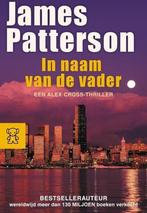 James Patterson : In naam van de vader, Ophalen of Verzenden, Gelezen
