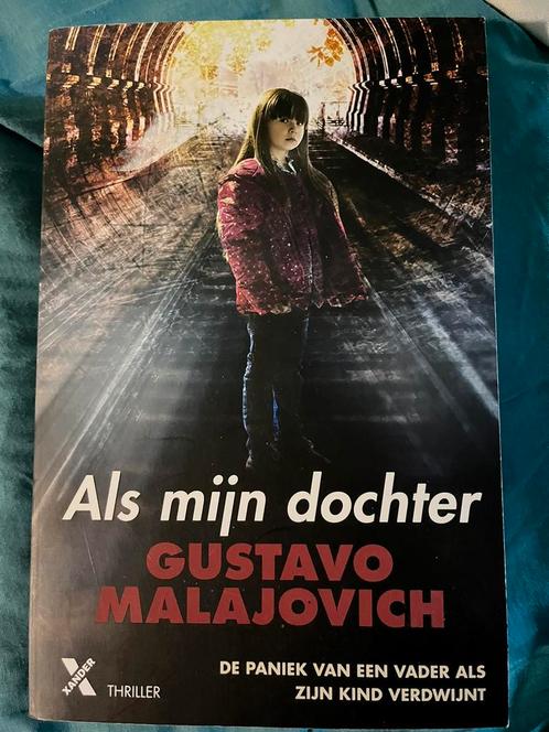 Gustavo Malajovich - Als mijn dochter, Livres, Thrillers, Utilisé, Enlèvement ou Envoi