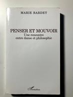 Penser et mouvoir, une rencontre entre danse et philosophie, Boeken, Kunst en Cultuur | Dans en Theater, Ophalen of Verzenden