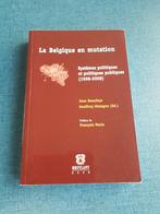 La Belgique en mutation - Systèmes politiques et politiques, Livres, Utilisé, Enlèvement ou Envoi, Jean Beaufays