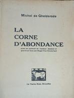 Michel de Ghelderode La corne d'abondance signé 1925 200ex, Ophalen of Verzenden
