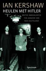 Heulen met Hitler / Ian Kershaw, Livres, Politique & Société, Comme neuf, Enlèvement ou Envoi
