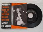 MICHEL POLNAREFF - l' Amour avec toir (45t), Enlèvement ou Envoi, Single, Comme neuf, Pop