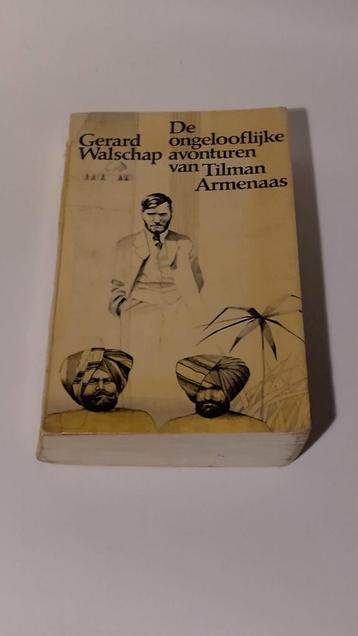 De ongelooflijke avonturen van Tilman Armenaas, Gerard Walsc