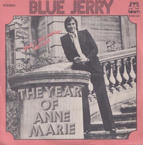 Blue Jerry – The year of Anne Marie – Single, Cd's en Dvd's, Vinyl Singles, Gebruikt, Single, Nederlandstalig, 7 inch, Ophalen of Verzenden
