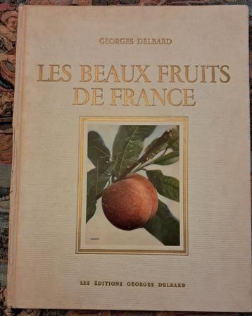 Les beaux fruits de France Georges Delbard 1947  beschikbaar voor biedingen