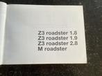 Handleiding bmw z3 roadster 1.8 , 1.9 , 2.8 , M, Ophalen of Verzenden