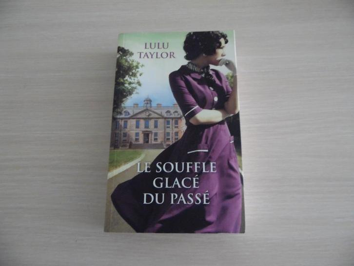 LE SOUFFLE GLACÉ DU PASSÉ        LULU TAYLOR, Livres, Romans, Comme neuf, Europe autre, Enlèvement ou Envoi