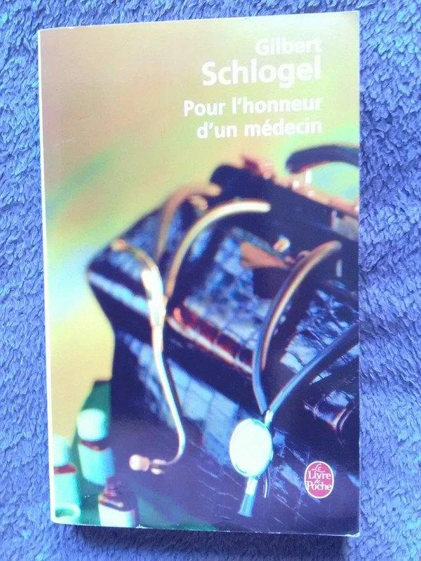 „Voor de eer van een dokter” Gilbert Schlogel (2004) UNC, Ophalen of Verzenden, Nieuw, Gilbert Schlogel