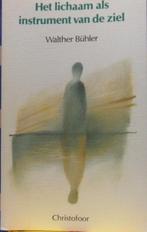 Het lichaam als instrument van de ziel, Walther Bühler, Envoi, Comme neuf