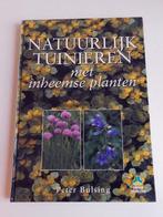 Natuurlijk Tuinieren met Inheemse Planten., Enlèvement, Comme neuf