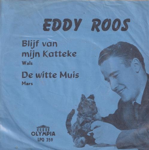 Eddy Roos – Blijf van mijn Katteke / De witte muis – Single, CD & DVD, Vinyles Singles, Utilisé, Single, En néerlandais, 7 pouces