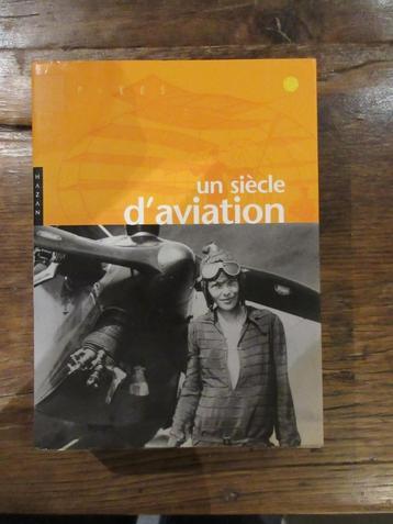 Livre Un Siècle d'Aviation  éditions Hazan histoire avions beschikbaar voor biedingen