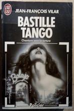 Bastille Tango - Jean-François Vilar, Boeken, Detectives, Ophalen of Verzenden