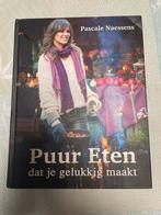Puur eten dat je gelukkig maakt - Pascale Naessens, Boeken, Kookboeken, Ophalen of Verzenden, Zo goed als nieuw, Pascale Naessens