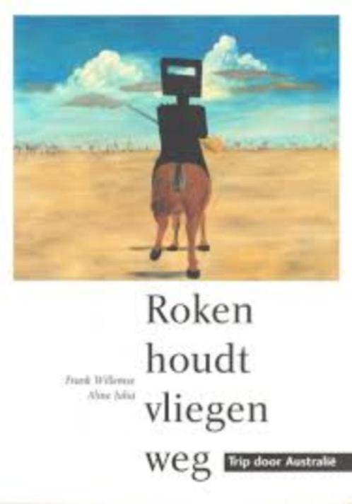 Roken houdt vliegen weg|Aline Juliá,F. Willemse 9056270184, Boeken, Reisverhalen, Zo goed als nieuw, Australië en Nieuw-Zeeland
