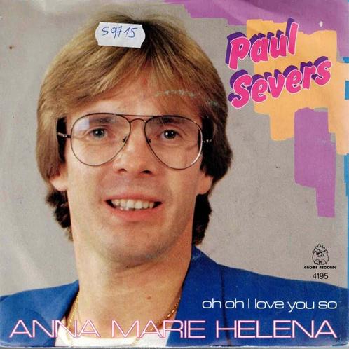 Vinyl, 7"   -   Paul Severs – Anna Marie Helena, Cd's en Dvd's, Vinyl | Overige Vinyl, Overige formaten, Ophalen of Verzenden