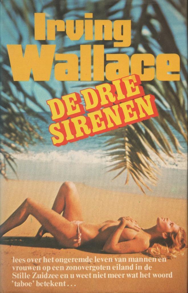 DE DRIE SIRENEN - IRVING WALLACE, Livres, Romans, Utilisé, Pays-Bas, Enlèvement ou Envoi