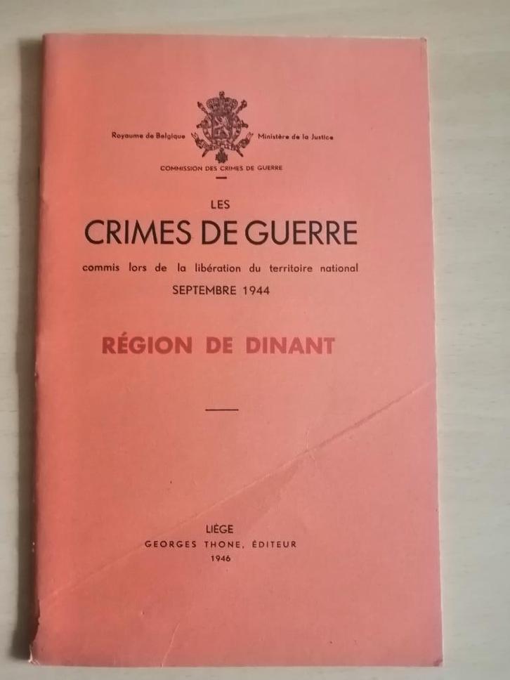 Les crimes de guerre Belgique 40-45 – Région de Dinant 1946, Boeken, Oorlog en Militair, Ophalen of Verzenden