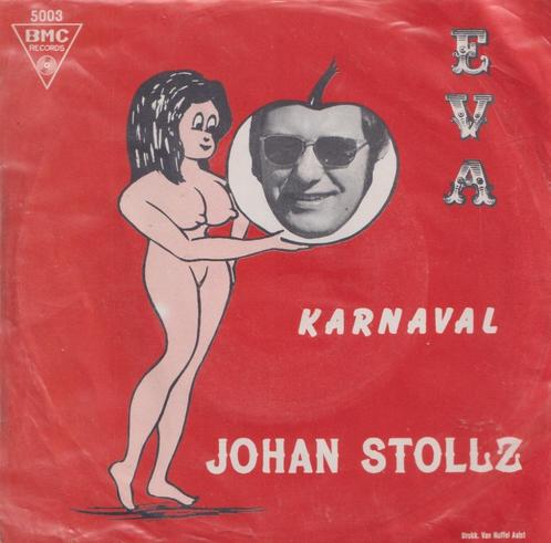 Johan Stollz – Eva / Karnaval – Single, Cd's en Dvd's, Vinyl Singles, Gebruikt, Single, Nederlandstalig, 7 inch, Ophalen of Verzenden