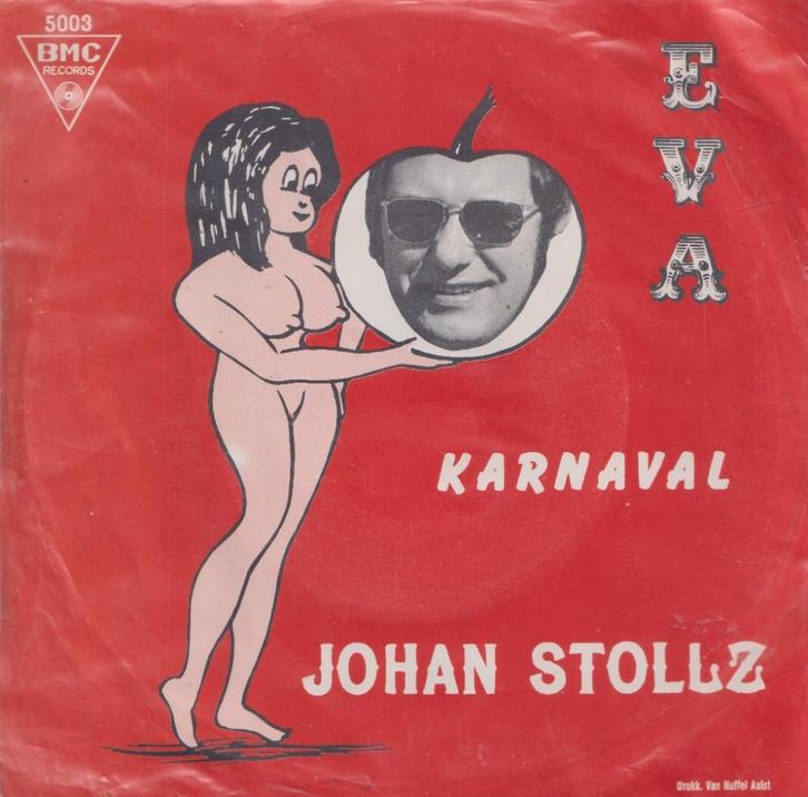 Johan Stollz – Eva / Karnaval – Single, CD & DVD, Vinyles Singles, Utilisé, Single, En néerlandais, 7 pouces, Enlèvement ou Envoi