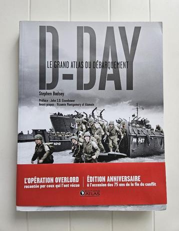 D-Day. Le grand atlas du débarquement, Enlèvement ou Envoi, Stephen Badsey, Général, Deuxième Guerre mondiale