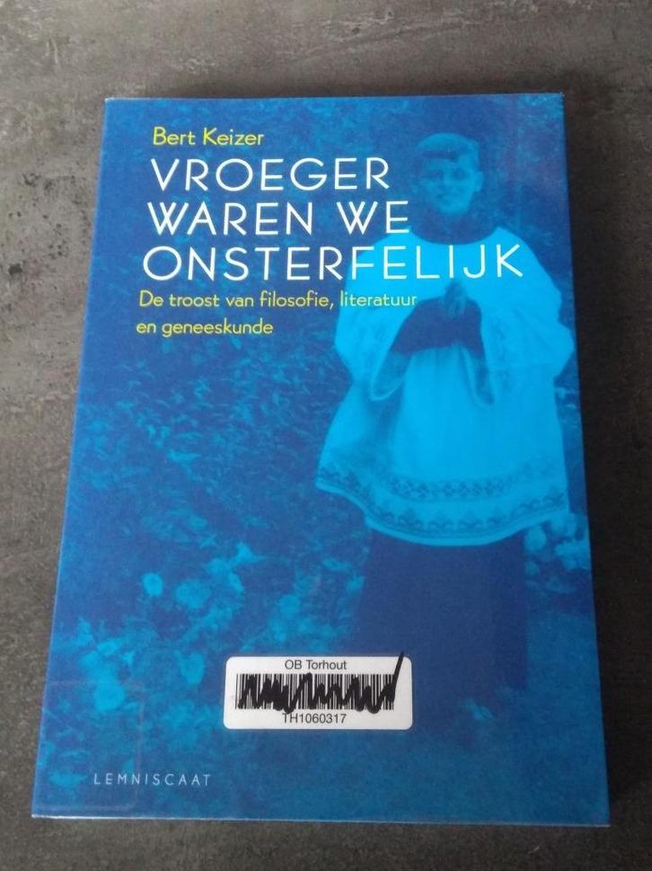 vroeger waren we onsterfelijk, Boeken, Filosofie, Ophalen of Verzenden