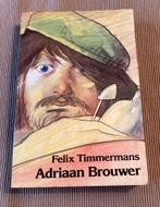 Adriaan Brouwer, Gelezen, Kunst en Cultuur, Ophalen of Verzenden, Felix Timmermans
