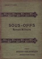 Lucien Descaves, Sous-Offs. Roman Militaire, Antiek en Kunst, Lucien Descaves, Ophalen of Verzenden