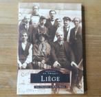 Liège (A. Chevalier et R. Ruwet)  Mémoire en images, Ophalen of Verzenden, Luik