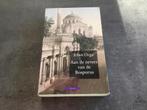 Irfan Orga - aan de oevers van de bosporus, Livres, Romans historiques, Enlèvement ou Envoi, Comme neuf
