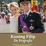Koning Filip De biografie Britte Balfoort 303 blz, Ophalen of Verzenden, Zo goed als nieuw