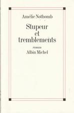 Stupeur et tremblements roman Amélie Nothomb, Boeken, Europa overig, Nieuw, Ophalen of Verzenden, Amélie Nothomb