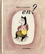 EN? - klein en prettig prentenboekje, fijn bedtijdverhaal, 3 tot 4 jaar, Kitty Crowther, Nieuw, Ophalen of Verzenden