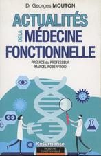 SANTE : Georges MOUTON: actualités de la méd. fonctionnelle, Boeken, Ophalen of Verzenden, Zo goed als nieuw