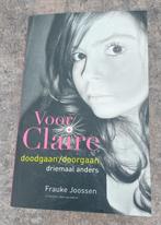 Frauke Joossen : Voor Claire, doodgaan/doorgaan, Ophalen of Verzenden