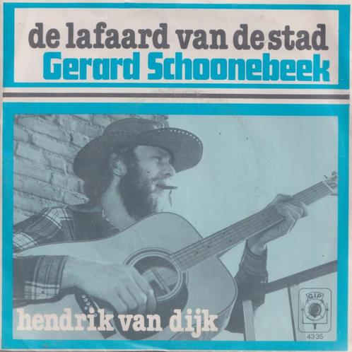 Gerard Schoonebeek - De lafaard van de stad / Hendrik van di, Cd's en Dvd's, Vinyl Singles, Gebruikt, Single, Nederlandstalig