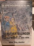 Kerstvertellingen uit de tijd van ons moemoe en onze vava, Enlèvement ou Envoi, Comme neuf, Wim Van Gelder