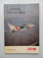 Boek 'L'aviation Militaire Belge', Boek of Tijdschrift, Luchtmacht, Ophalen of Verzenden