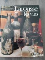 Les vins - Larousse, Boeken, Kookboeken, Ophalen of Verzenden, Zo goed als nieuw