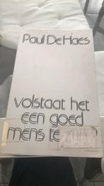 Volstaat het een goed mens te zijn. paul de Haes, Enlèvement ou Envoi