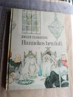 Hannekes bruiloft Johan Fabricius, Livres, Livres pour enfants | Jeunesse | Moins de 10 ans, Enlèvement ou Envoi